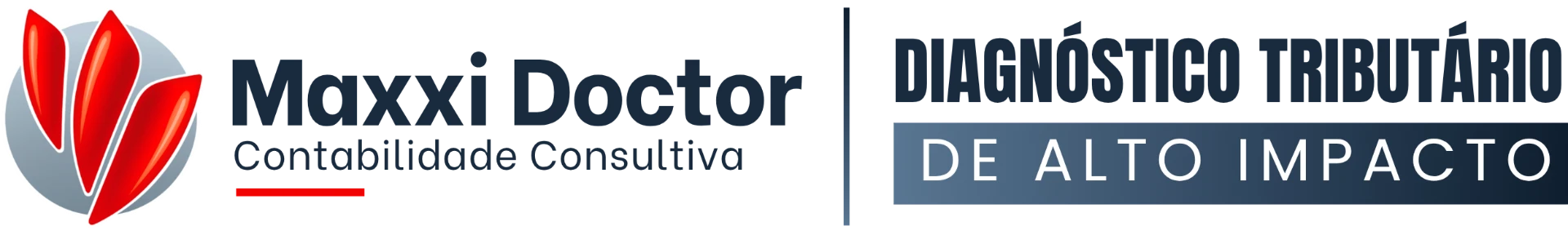 Grupo Maxxi Doctor · Diagnóstico Tributário de Alto Impacto